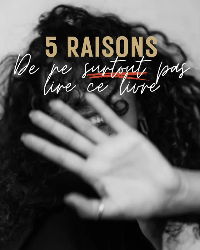 5 raisons de ne surtout pas lire ce livre